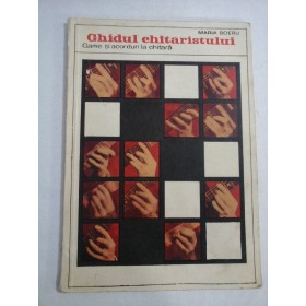    GHIDUL  CHITARISTULUI   Game si acorduri la chitara  -  Maria  BOERU 